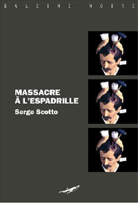 Massacre à l'espadrille [2007]