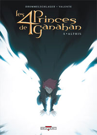 Les 4 Princes de Ganahan : Althis #4 [2007]