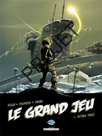 Le Grand Jeu : Ultima Thule #1 [2007]