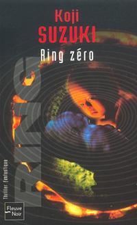 The Ring : Ring Zéro #4 [2002]