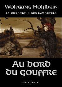 Chronique des immortels : Au bord du gouffre #1 [2007]