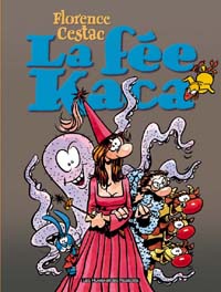 La Fée Kaca [2007]