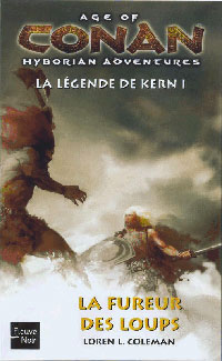 Age of Conan - Hyborian Adventures - La Légende de Kern : Le Fureur des Loups [2007]