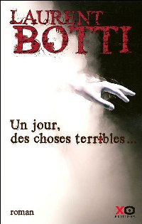 Un Jour des choses terribles [2007]