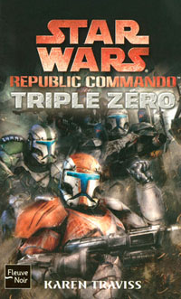 Star Wars : Republic commando : Triple Zéro [2007]