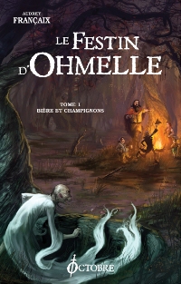 Le Festin d'Ohmelle : Bière et champignons #1 [2007]