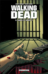 Walking Dead : Sains et saufs #3 [2007]