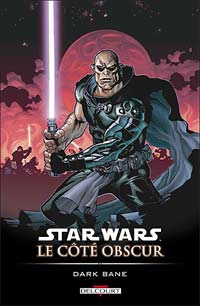 Star Wars : Le Côté Obscur : Dark Bane #9 [2007]