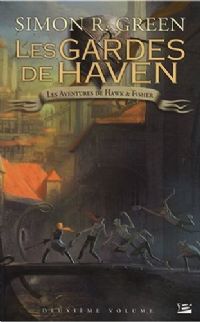 Hawk & Fisher : Les Gardes de Haven - Intégrale #2 [2008]