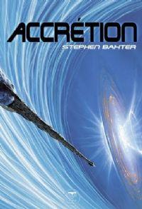 Cycle des Xeelees : Accretion #4 [2013]