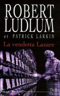La Vendetta Lazare [2006]