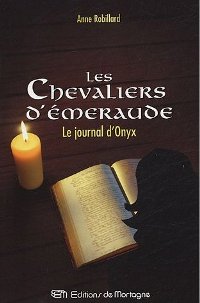 Les chevaliers d'émeraude : Le Journal d'Onyx #6 [2005]