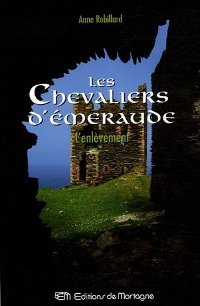 Les chevaliers d'émeraude : L'Enlèvement #7 [2005]