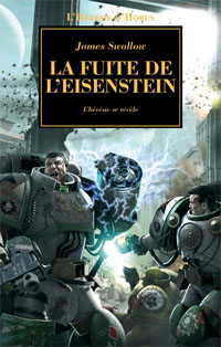 Warhammer 40 000 : L'Hérésie d'Horus : Série hérésie d'Horus: La Fuite de l'Eisenstein #4 [2008]