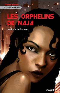 Les Orphelins de Naja [2008]