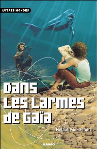 Dans les larmes de Gaia [2003]