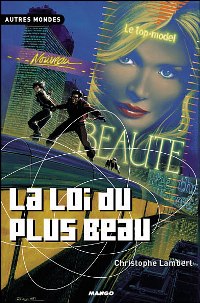 La loi du plus beau [2004]