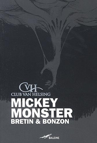 Club Van Helsing : Mickey Monster [2007]