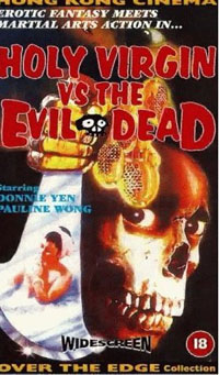 The Holy Virgin vs. the Evil Dead [1991]