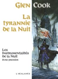 Les Instrumentalités de la Nuit : La Tyrannie de la Nuit #1 [2008]