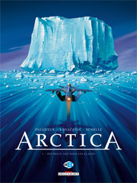 Arctica : Dix mille ans sous les glaces #1 [2007]