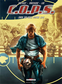 C.O.P.S. / COPS : C.O.P.S. Crash sur South Central #1 [2008]