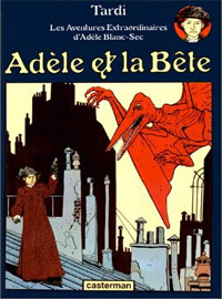 Les aventures extraordinaires d'Adèle Blanc-Sec : Adèle et la bête #1 [1976]