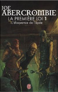 La première loi : L'Eloquence de l'Epée tome 1 [2008]