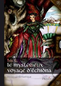 Le Mystérieux voyage d'Êchidna [2008]