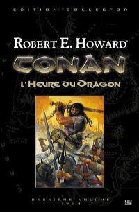 Conan : L'Heure du dragon - Intégrale #2 [2008]