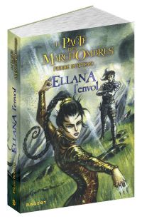 Le Pacte des Marchombres : Ellana, L'Envol #2 [2008]