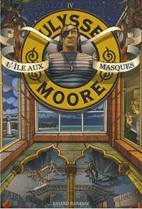Ulysse Moore : L'île aux masques #4 [2007]