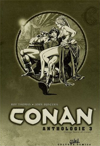 Conan L'ANTHOLOGIE n&b : Anthologie 3 Conan le barbare #3 [2005]