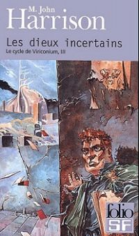 Le Cycle de Viriconium : Les Dieux incertains #3 [1986]