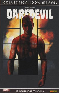 100% Marvel Daredevil : Le rapport Murdock #13 [2007]