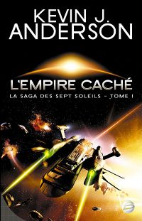 La Saga des Sept Soleils : L'Empire caché #1 [2008]