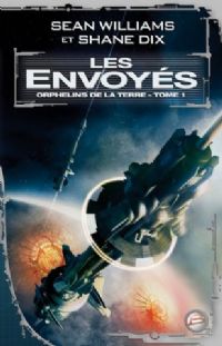 Les Orphelins de la terre : Les Envoyés #1 [2008]