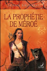 La Malédiction du Dieu de Pierre : La Prophétie de Méroé #2 [2008]