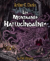 Les Montagnes hallucinogènes [2008]