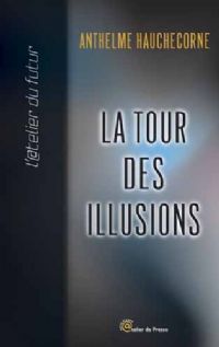 La tour des illusions [2008]