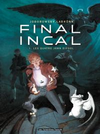 Final Incal - Les Quatre John Difool #1 [2008]