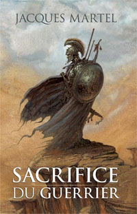 Le Sacrifice du Guerrier T1 [2008]