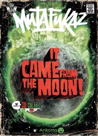 Mutafukaz : It Came From the Moon [2008]