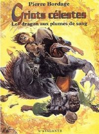 Griots Célestes : Le Dragon aux plumes de sang #2 [2003]