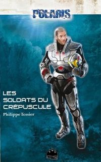 Polaris : Les foudres des abysses : Les soldats du crépuscule Tome 3 [1998]