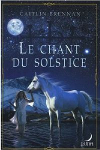 Le chant du Solstice