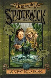 Les Chroniques de Spiderwick : Au-delà du monde de Spiderwick: Le chant de la naïade tome 1 [2007]