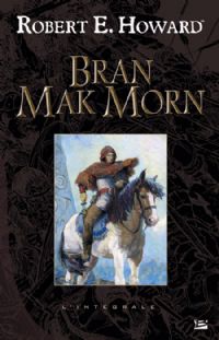 Bran Mak Morn : Brad Mak Morn [1993]