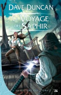La Septième Épée : Le Voyage du Saphir #2 [2008]