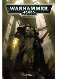 Warhammer 40 000 : La Croisade des Damnés #1 [2008]